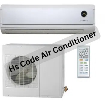 Hs Code Air Conditioner - PakistanCustoms.net - Help You to be an
