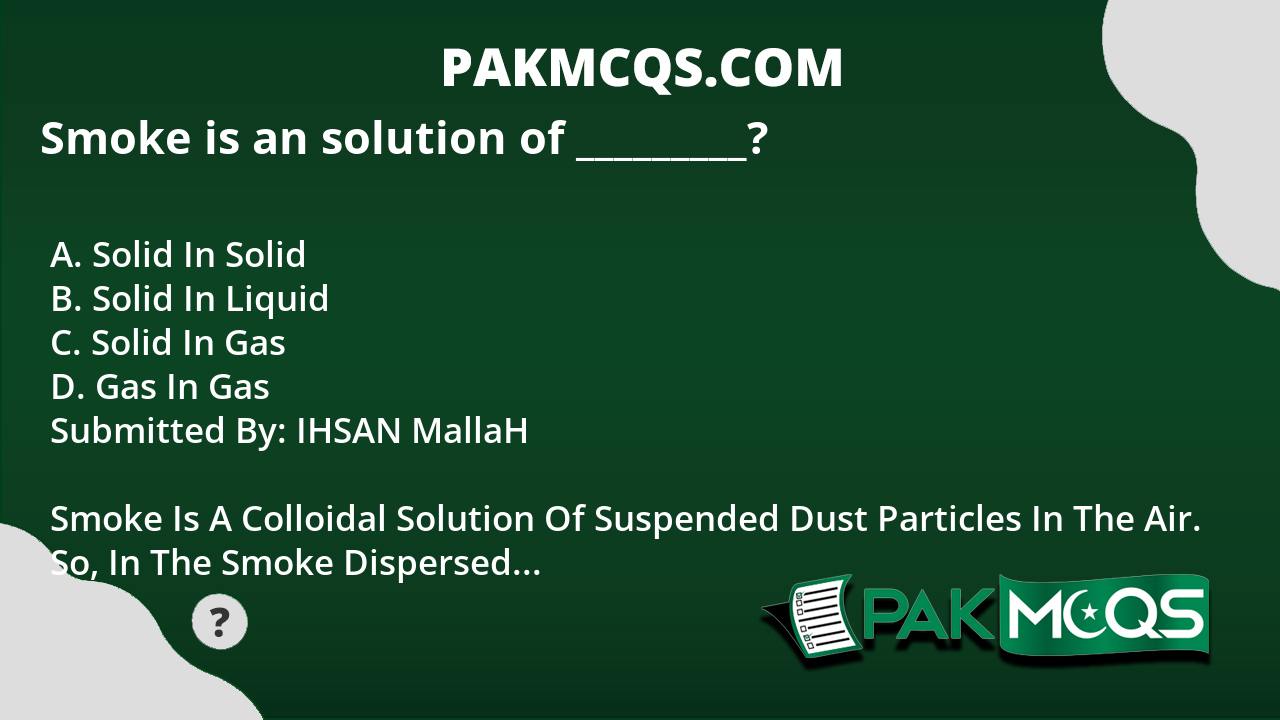 Smoke is an solution of _________? PakMcqs