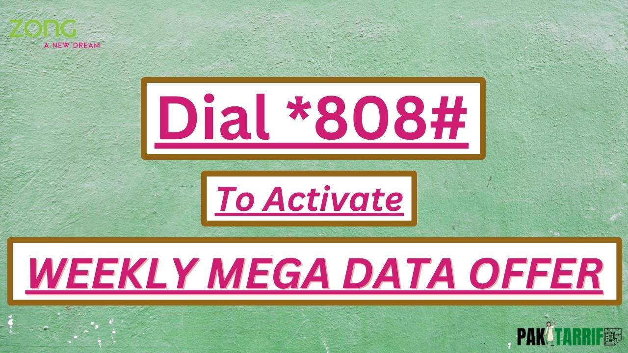 Zong Weekly Mega Data Offer (Updated 2024) Zong Mega Data Offer Code