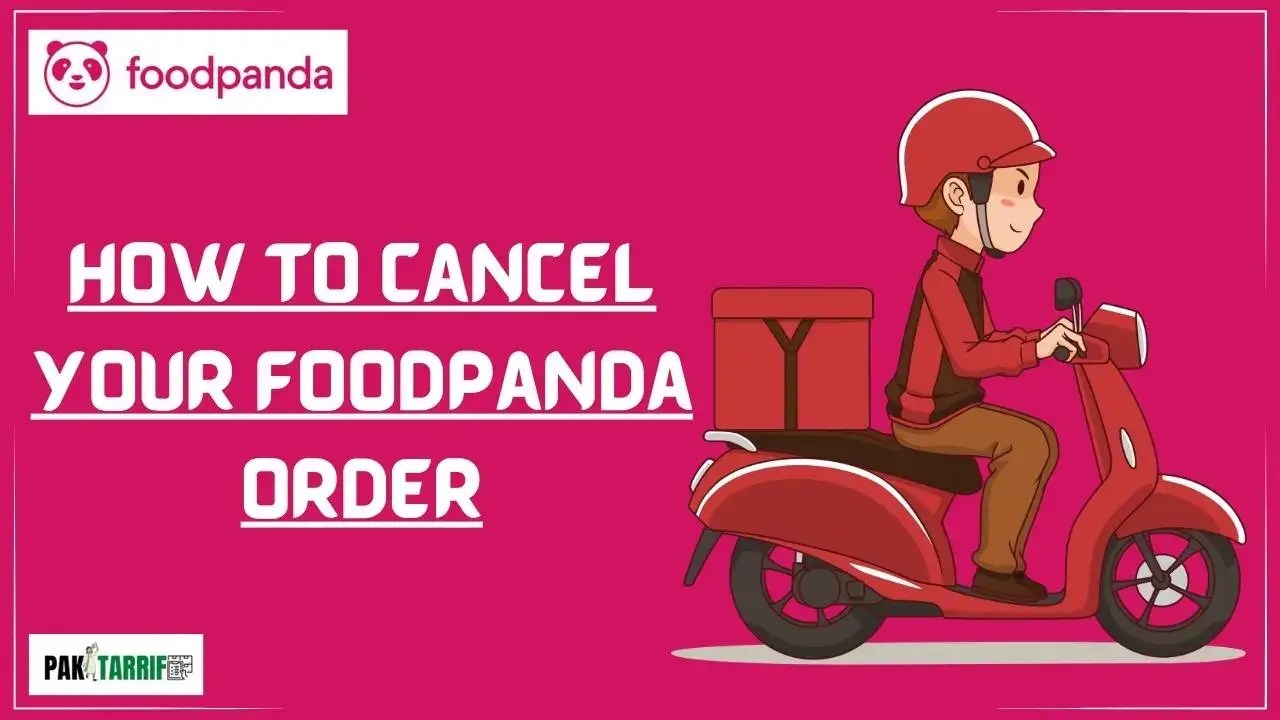 How to Cancel Your Foodpanda Order in 2024 Pak Tarrif