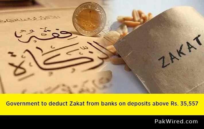 Government to deduct Zakat from banks on deposits above Rs. 35,557