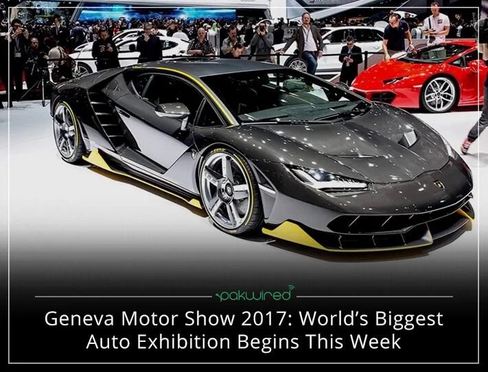 Geneva Motor Show 2017 World’s Biggest Auto Exhibition Begins This Week