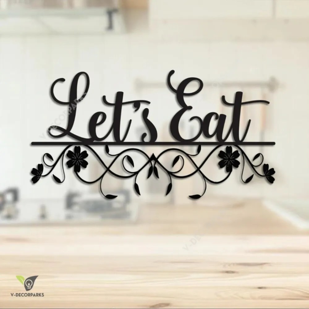 Let's Eat Funny Dining Room Metal Wall Art, Let's Eat Inner Decor For