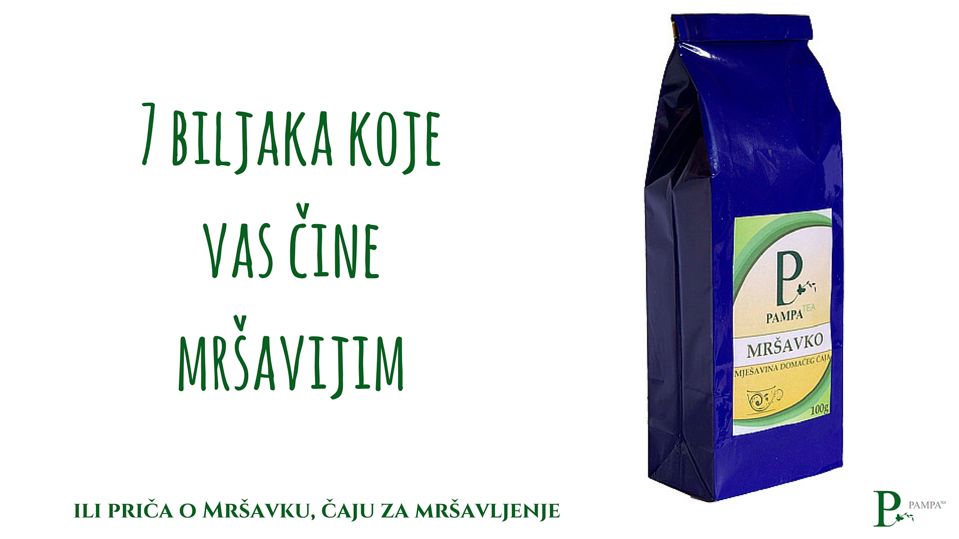 Mršavko, čaj za mršavljenje (7 biljaka koje vas čine mršavijim) Pampa