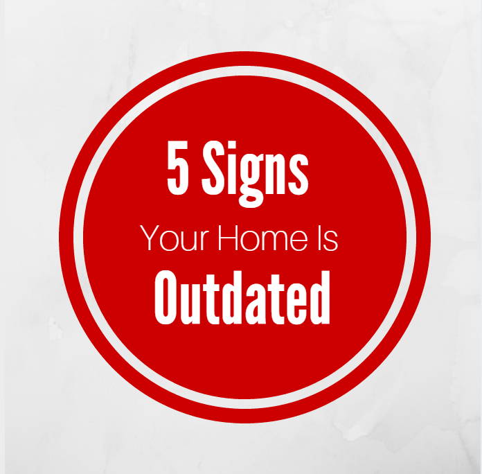 5 Signs Your Home is Outdated Pamela Strassner