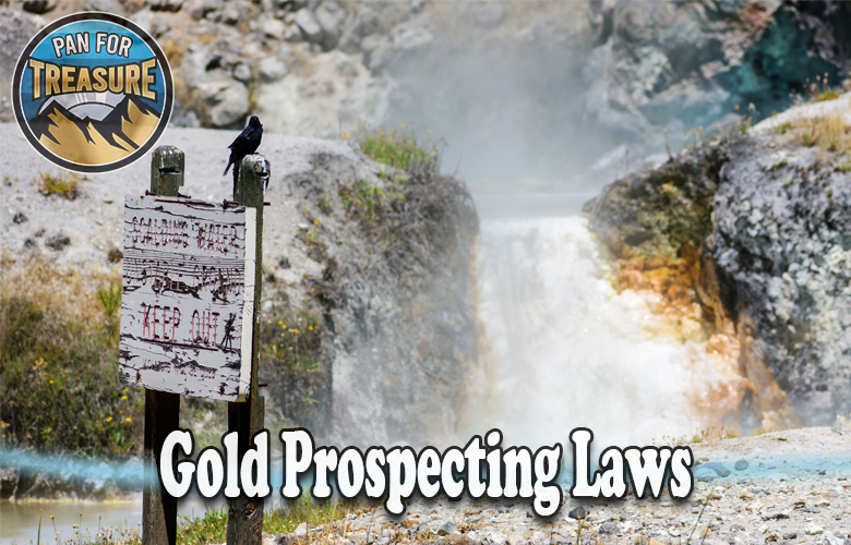 Gold Prospecting Laws State To Federal Regulations {Guide}