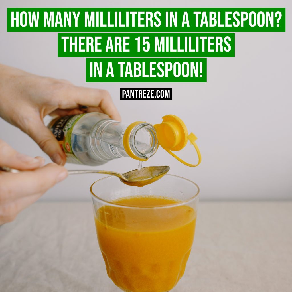 How Many Milliliters in a Tablespoon? Kitchen Conversions