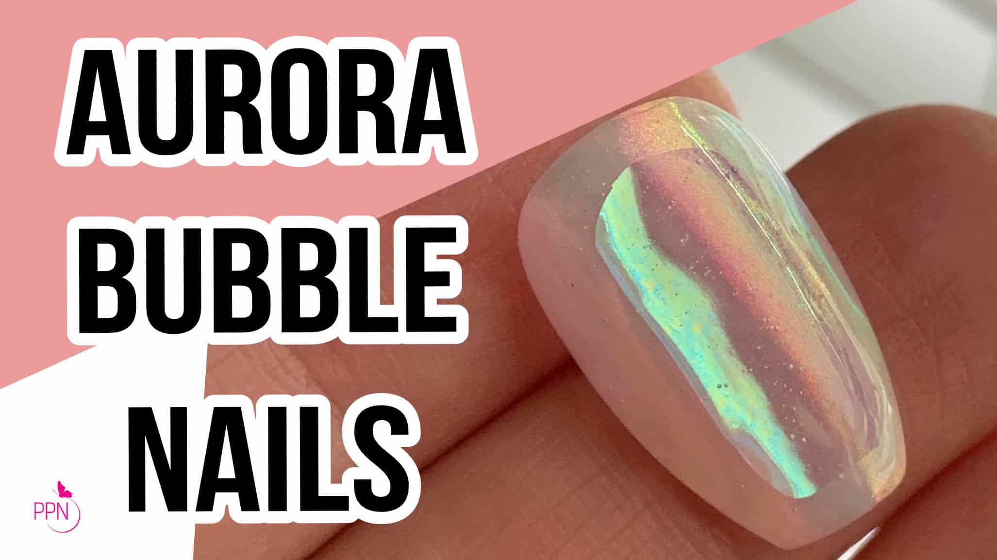 Aurora Bubble Nail Art Mistakes to avoid! Paola Ponce Nails