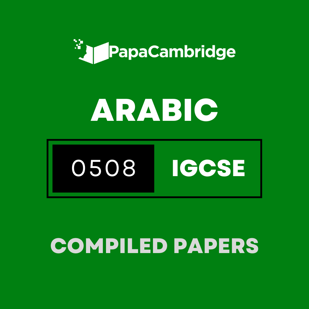 Arabic First Language 0508 Yearly Unsolved Past Papers (5 10 years