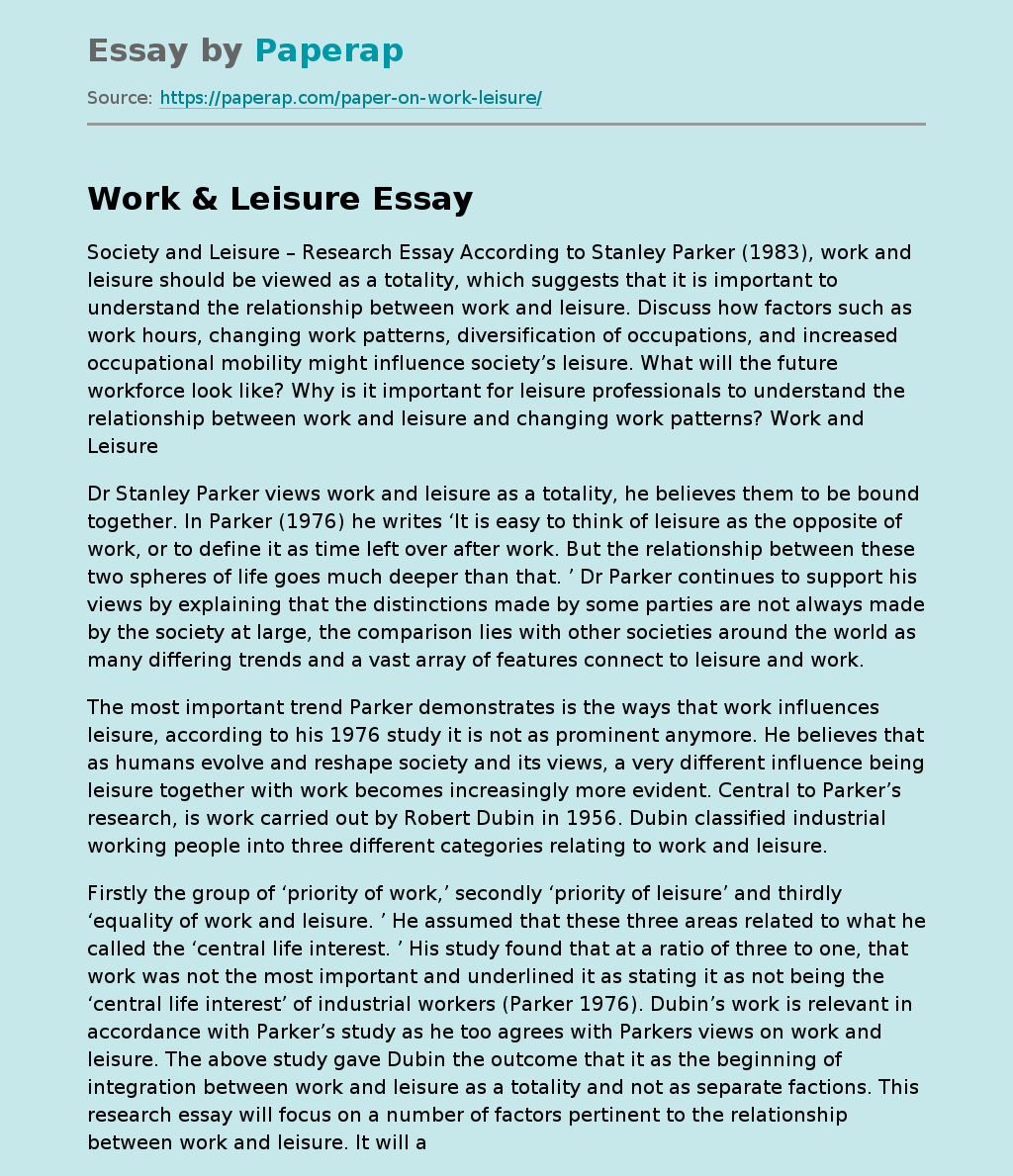 Work and Leisure as a Totality Stanley Parker's Perspective Free Essay