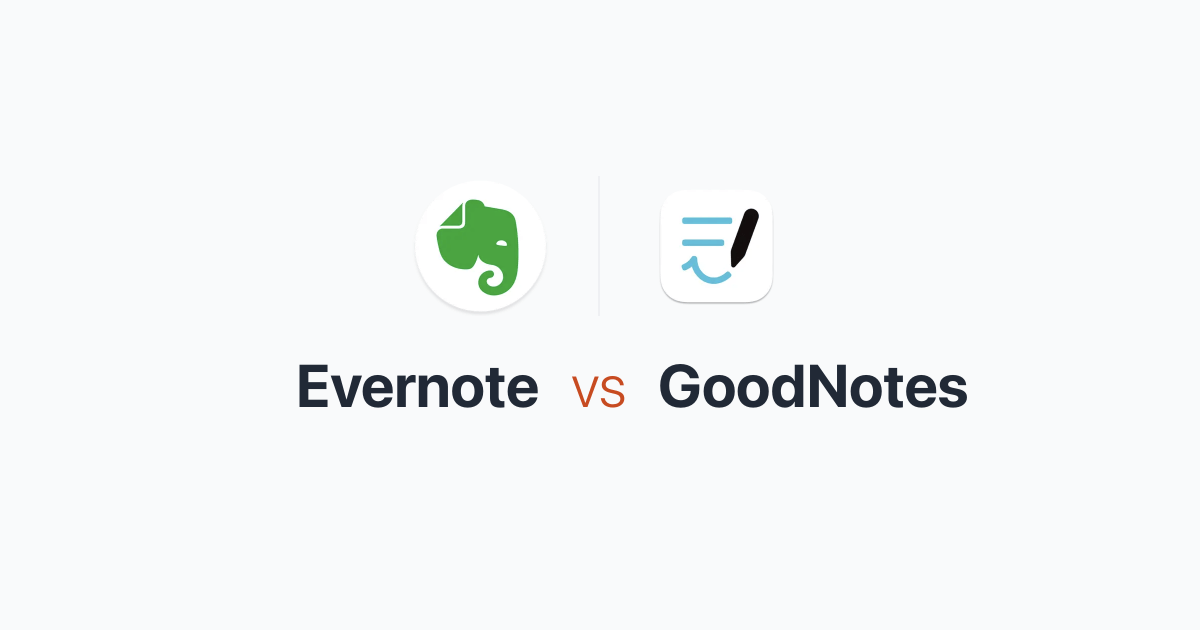 Evernote vs GoodNotes