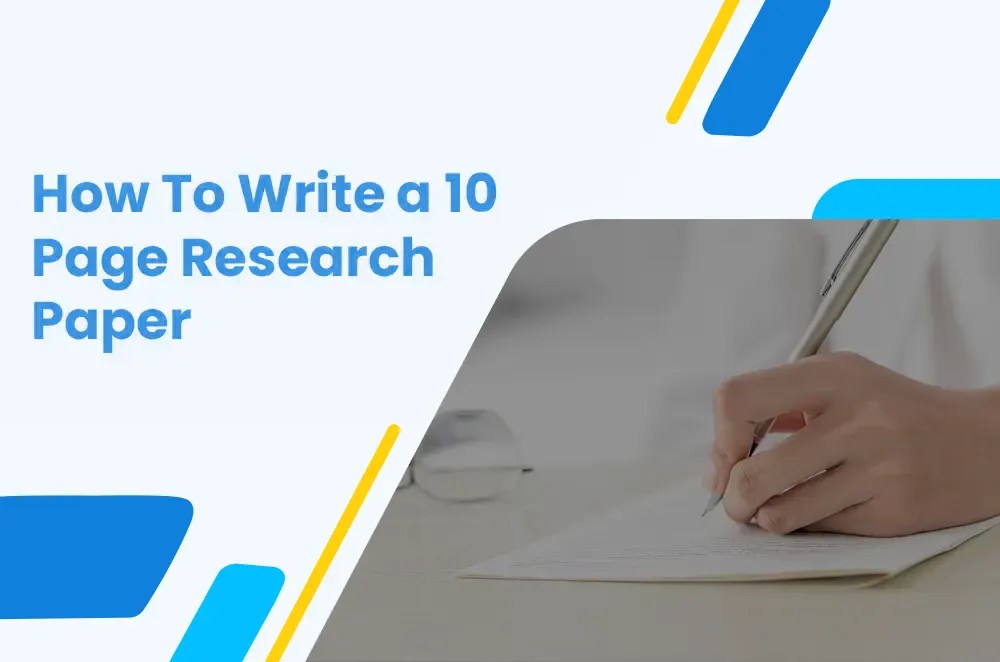 How To Write A 10 Page Research Paper The Best Tips