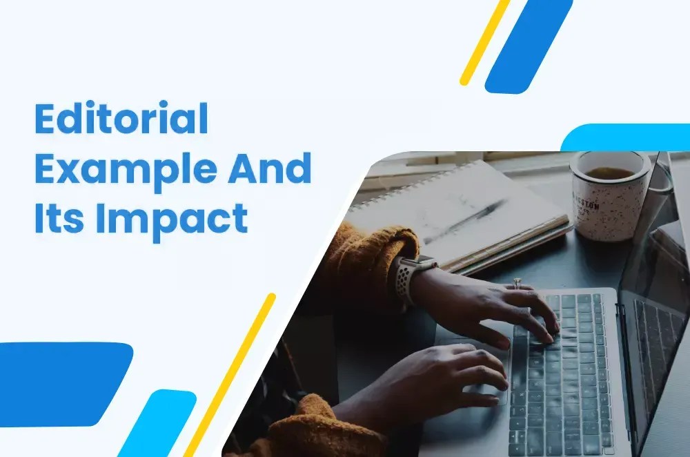 Editorial Example Write Compelling Editorials with Expert Tips