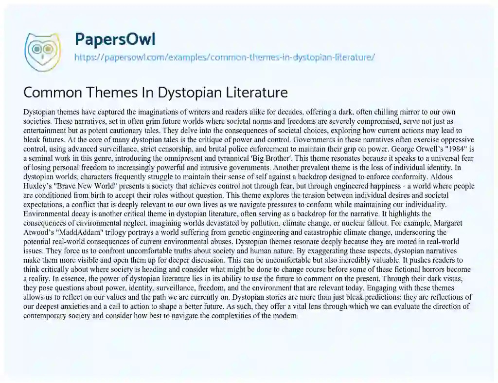 Common Themes In Dystopian Literature Free Essay Example 485 Words