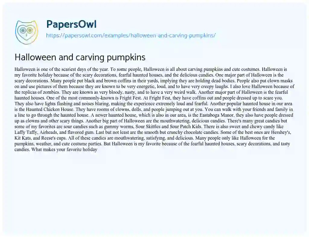 Halloween and carving pumpkins Free Essay Example 341 Words