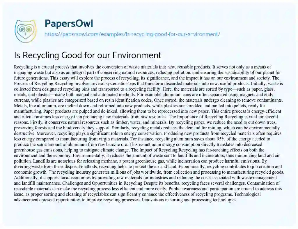 Is Recycling Good for Our Environment? Free Essay Example 1028 Words
