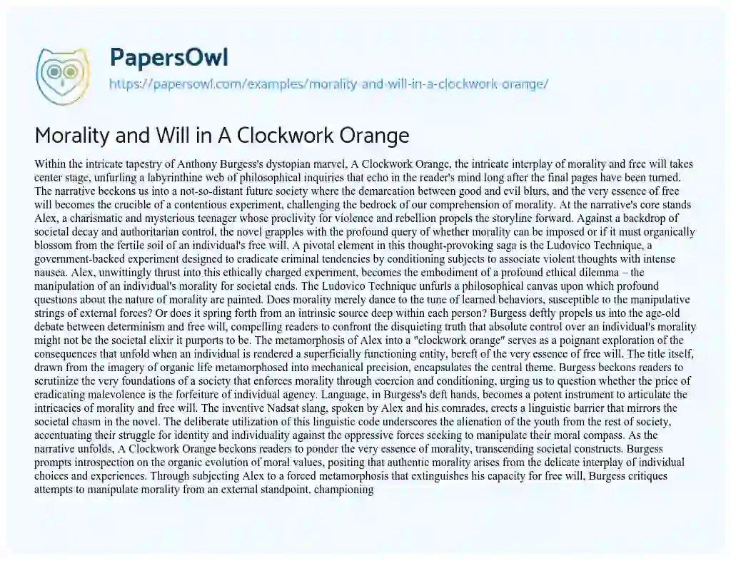 Morality and Will in A Clockwork Orange Free Essay Example 638