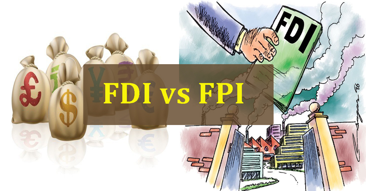 Foreign Direct Investment (FDI), Types, Advantages,