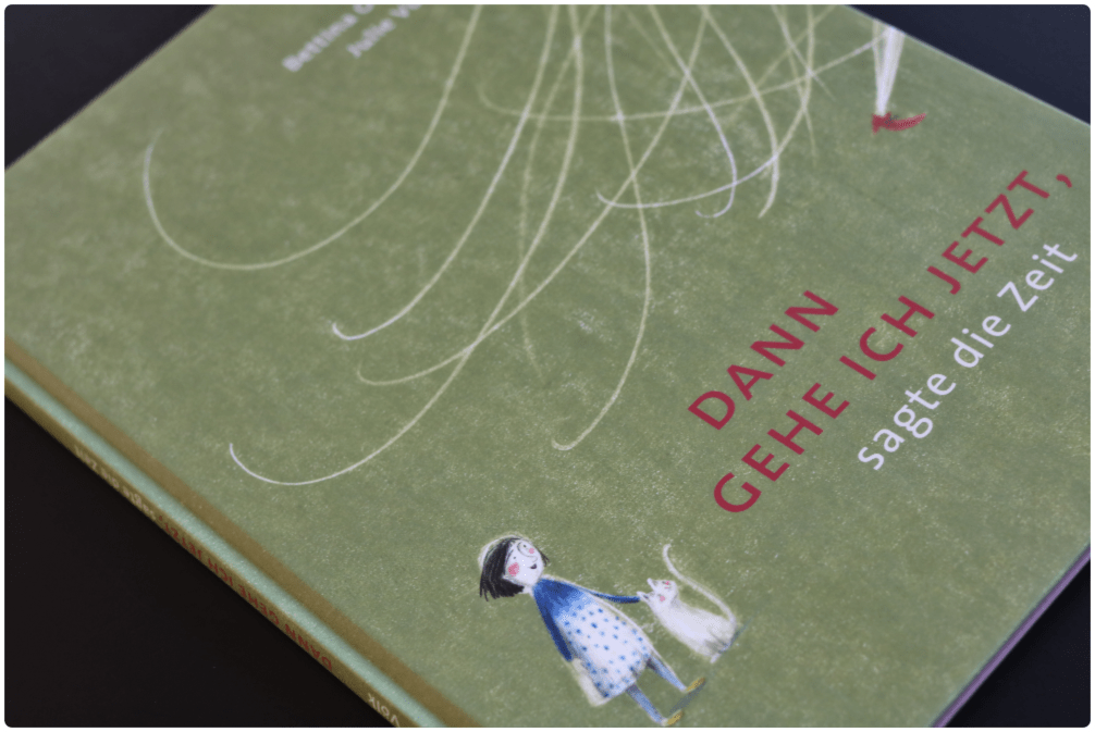 Bettina Obrecht und Julie Völk Dann gehe ich jetzt, sagte die Zeit