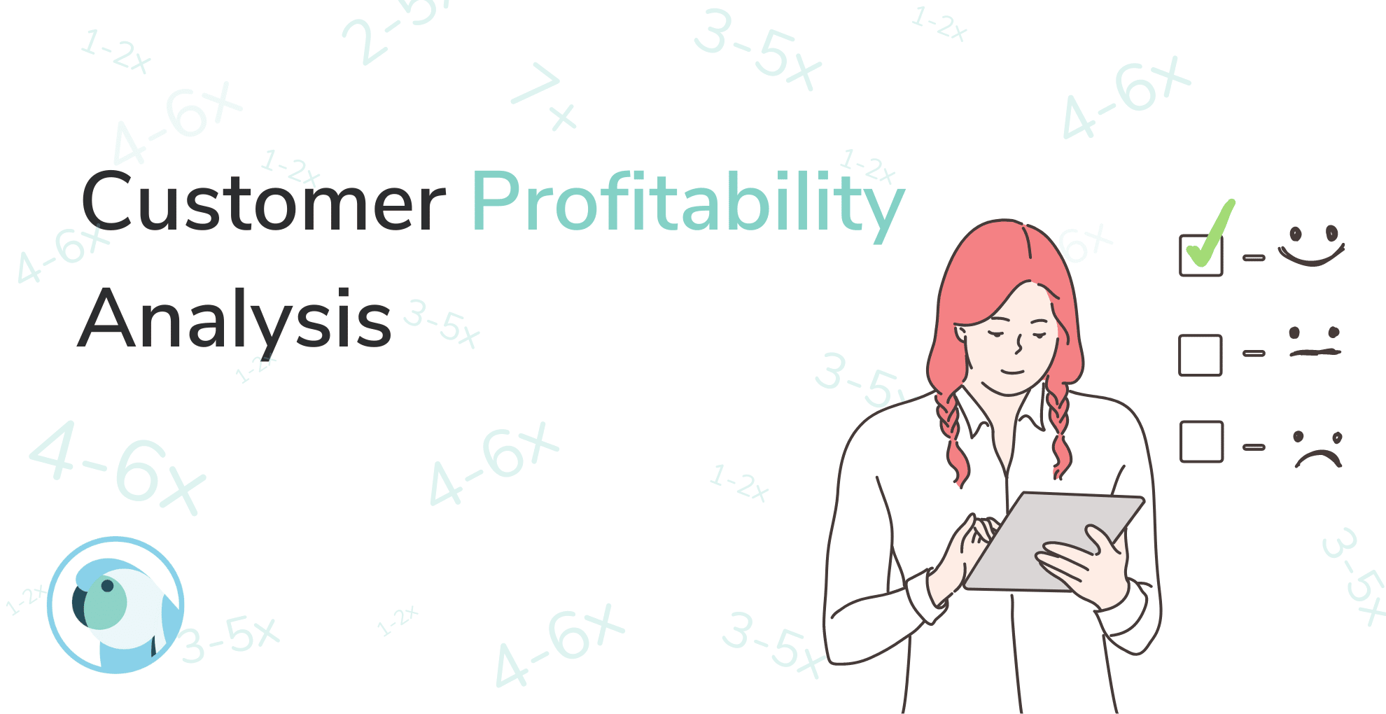 Customer Profitability Analysis Follow This 5Step Process