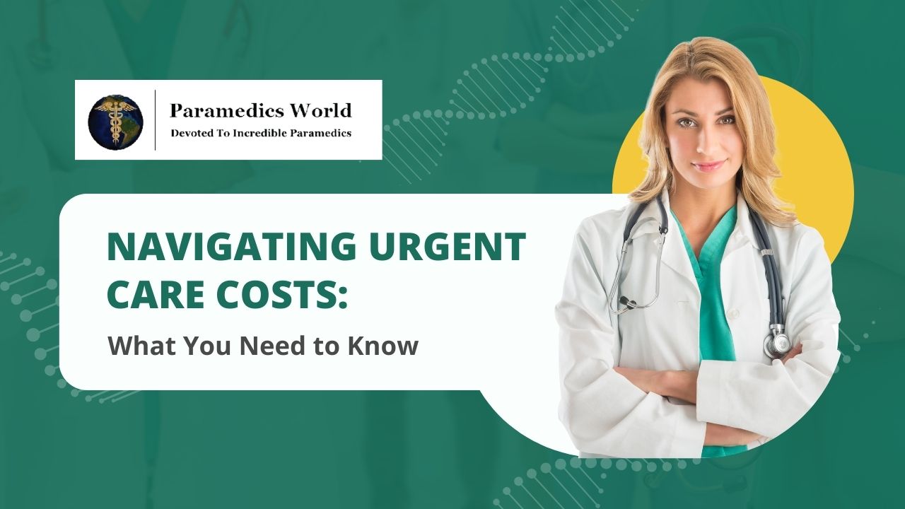 Navigating Urgent Care Costs What You Need to Know