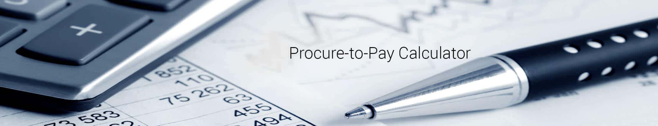 ProcureToPay Automation Calculator Requisition to Payment