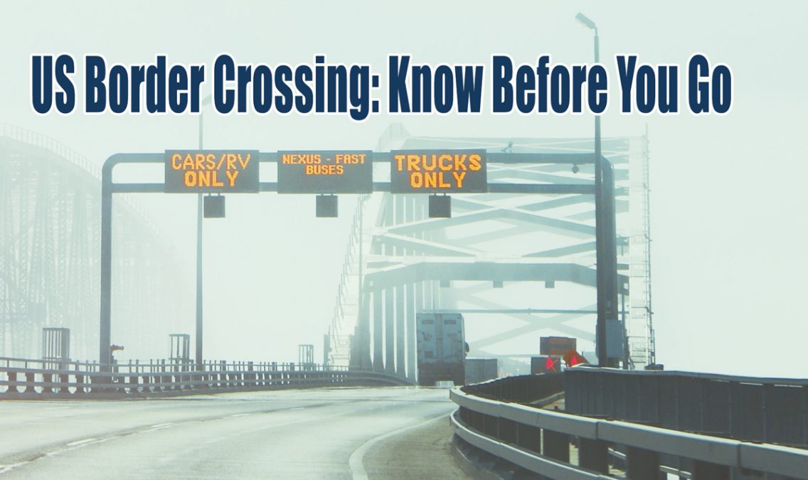Crossing The US Border Know Before You Go Pardon Services WPG