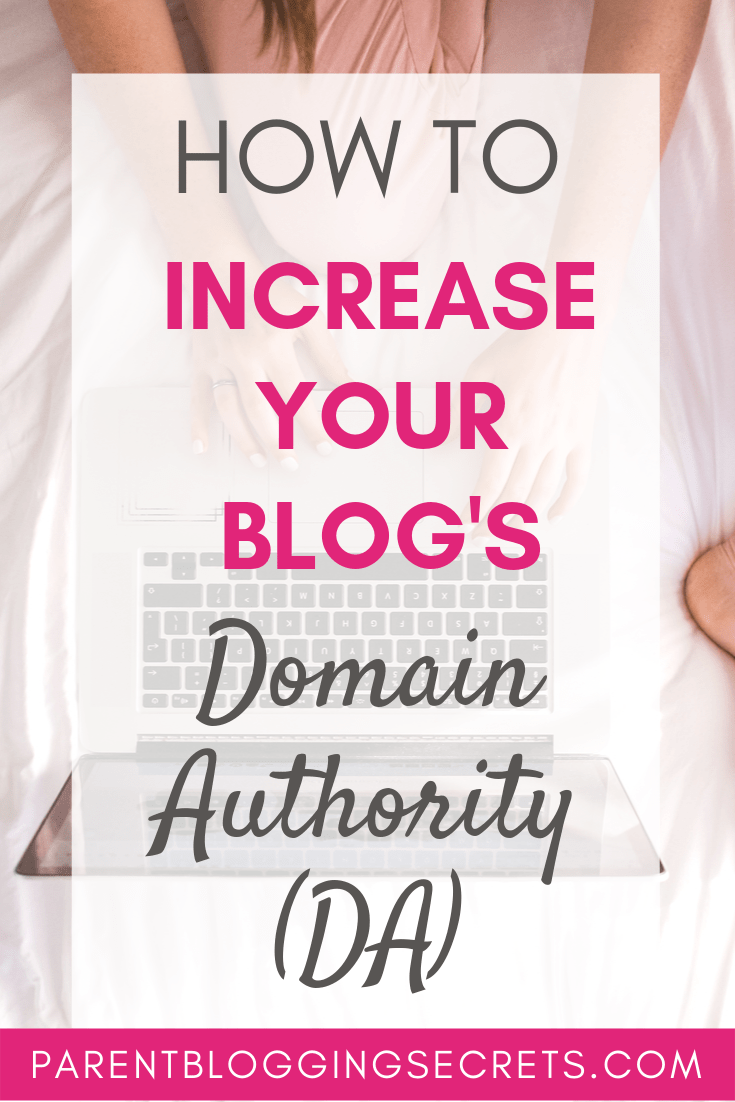 Do you need to increase your blog's DA? Here are 14 plus ways to grow your DA - are you doing them all? Click through to find out! #DA #domainauthority #bloggingtips #seo #growDA #increaseDA