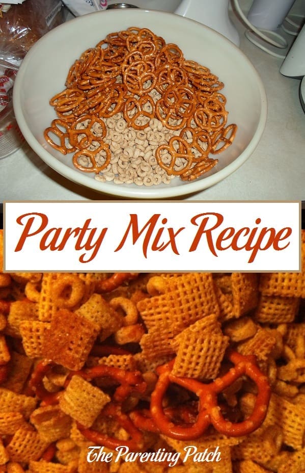 Party Mix Recipe Parenting Patch
