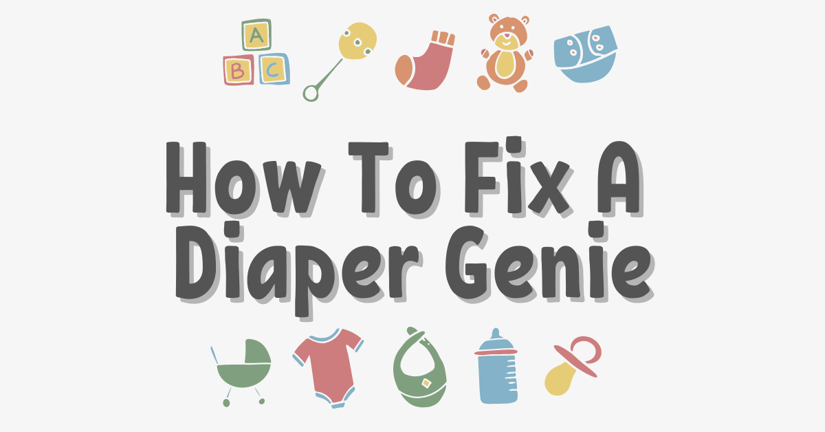 How To Fix A Diaper Genie - Parent Intel