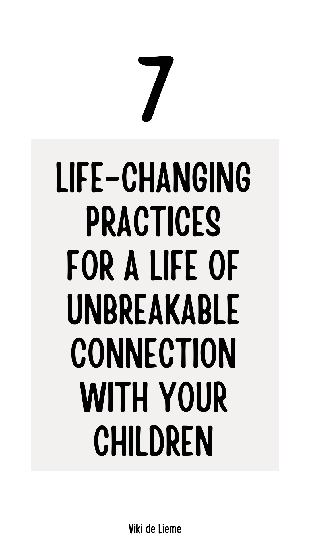 7 LifeChanging Practices for a Life of Unbreakable Connection With