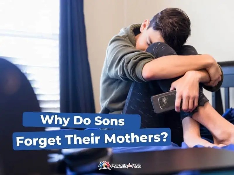 Why Do Sons Their Mothers? Parents Plus Kids