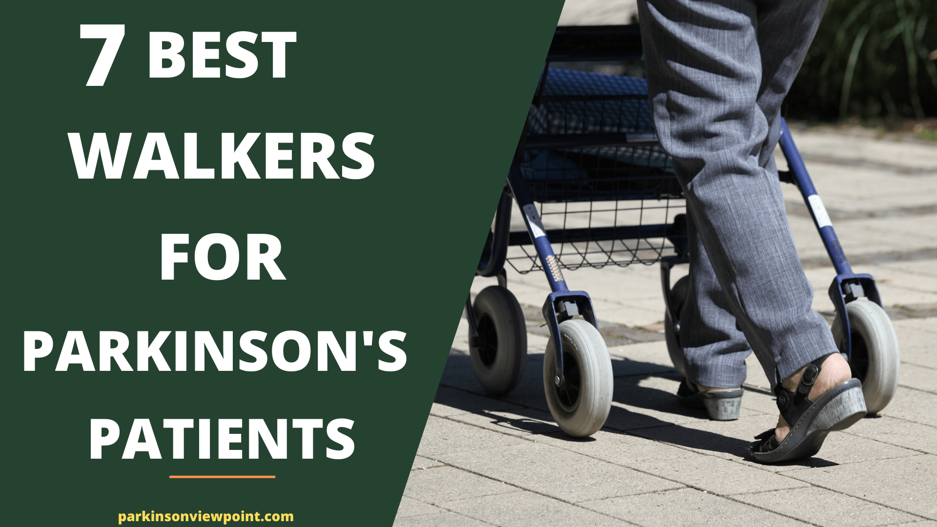7 Best Walkers For Parkinson's Patients