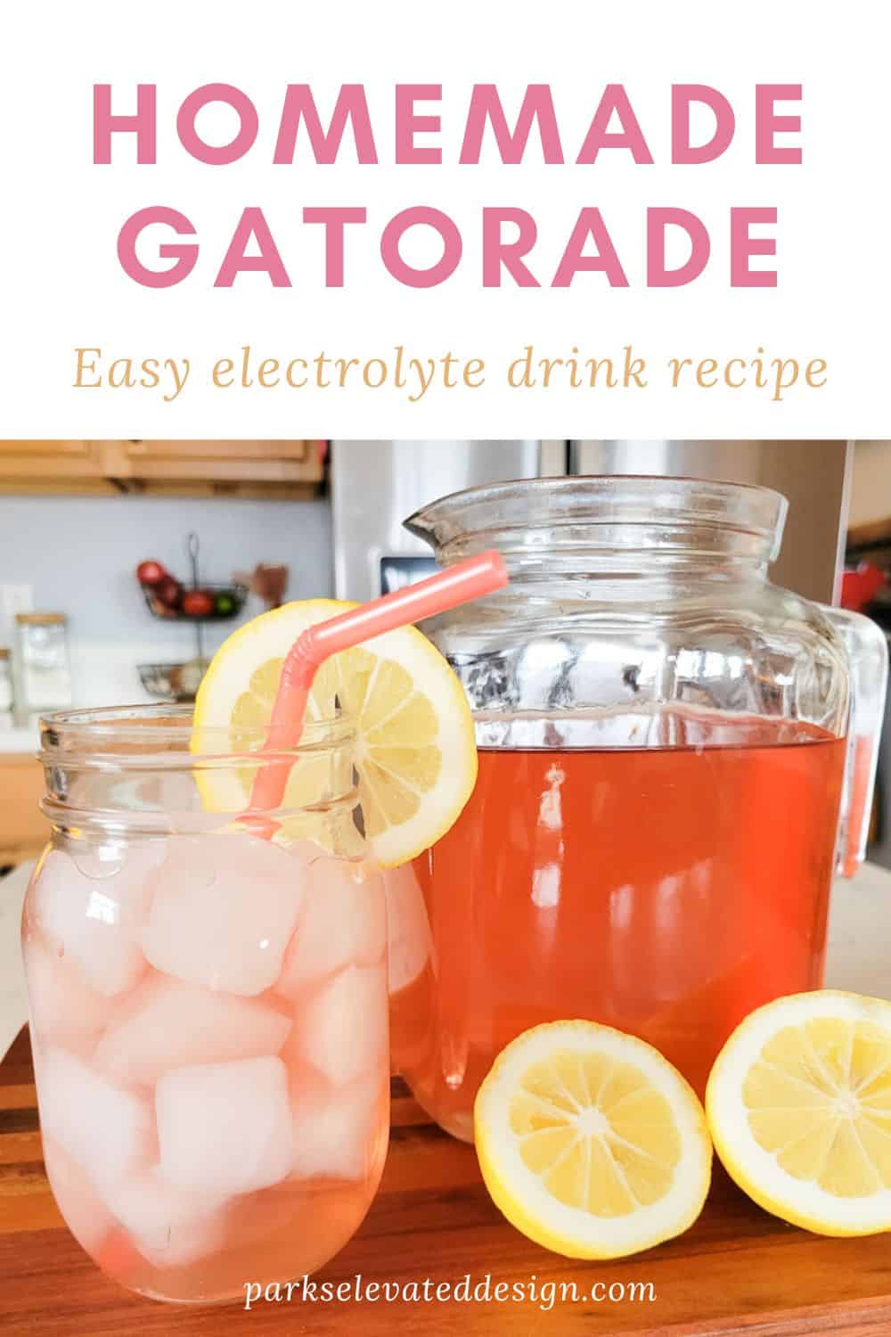 How To Make Homemade Gatorade Electrolyte Drink Recipe Parks Elevated
