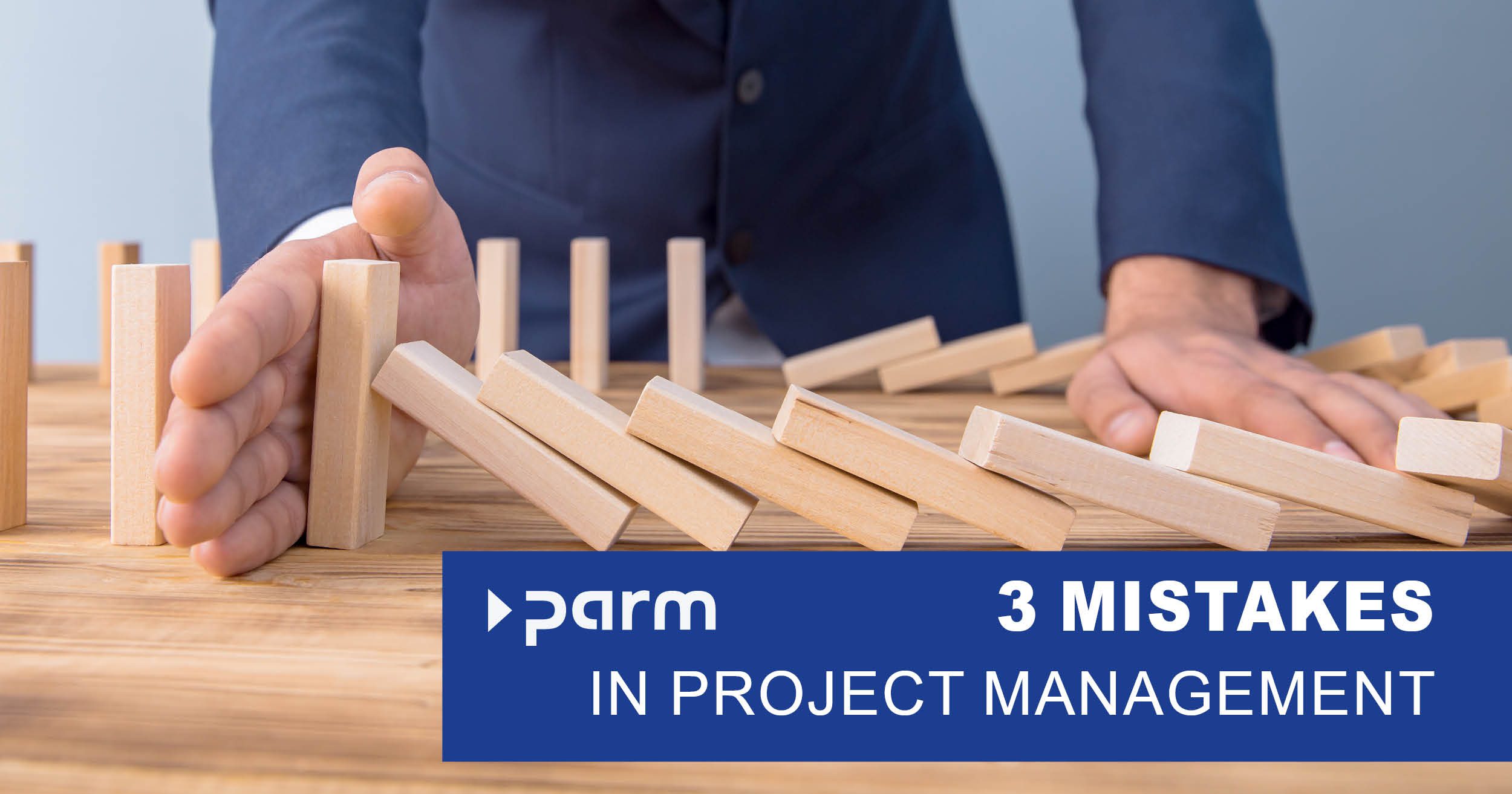 3 common mistakes in project management
