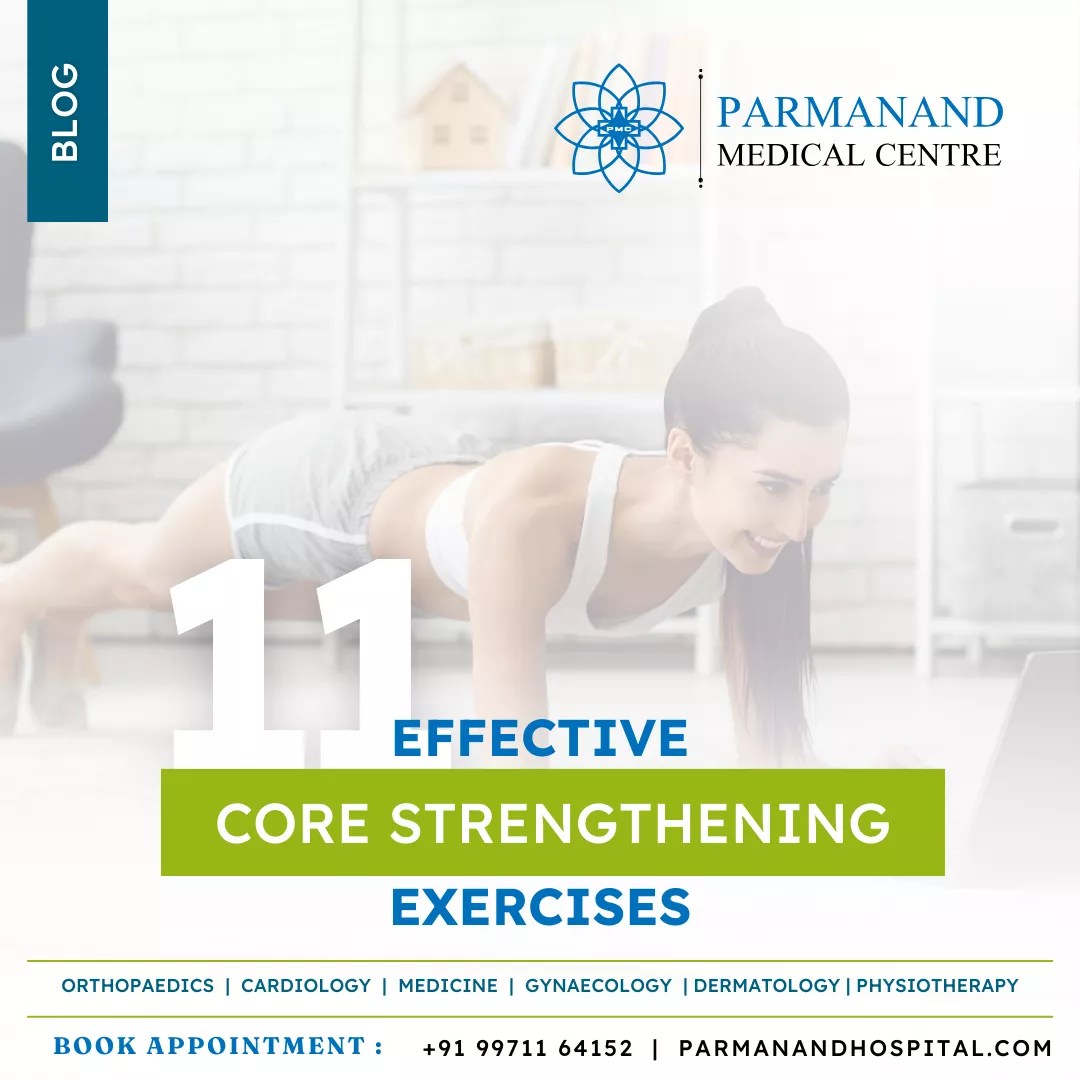 11 Effective Core Strengthening Exercises Parmanand Medical Centre