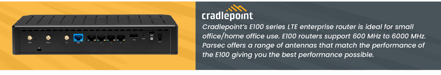 Cradlepoint E100 | Parsec Technologies
