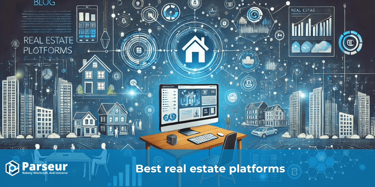 Top real estate platforms to use in 2024 Parseur®