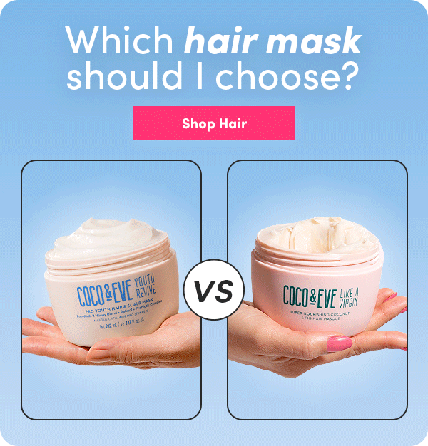 Comparing our bestselling masks Coco And Eve