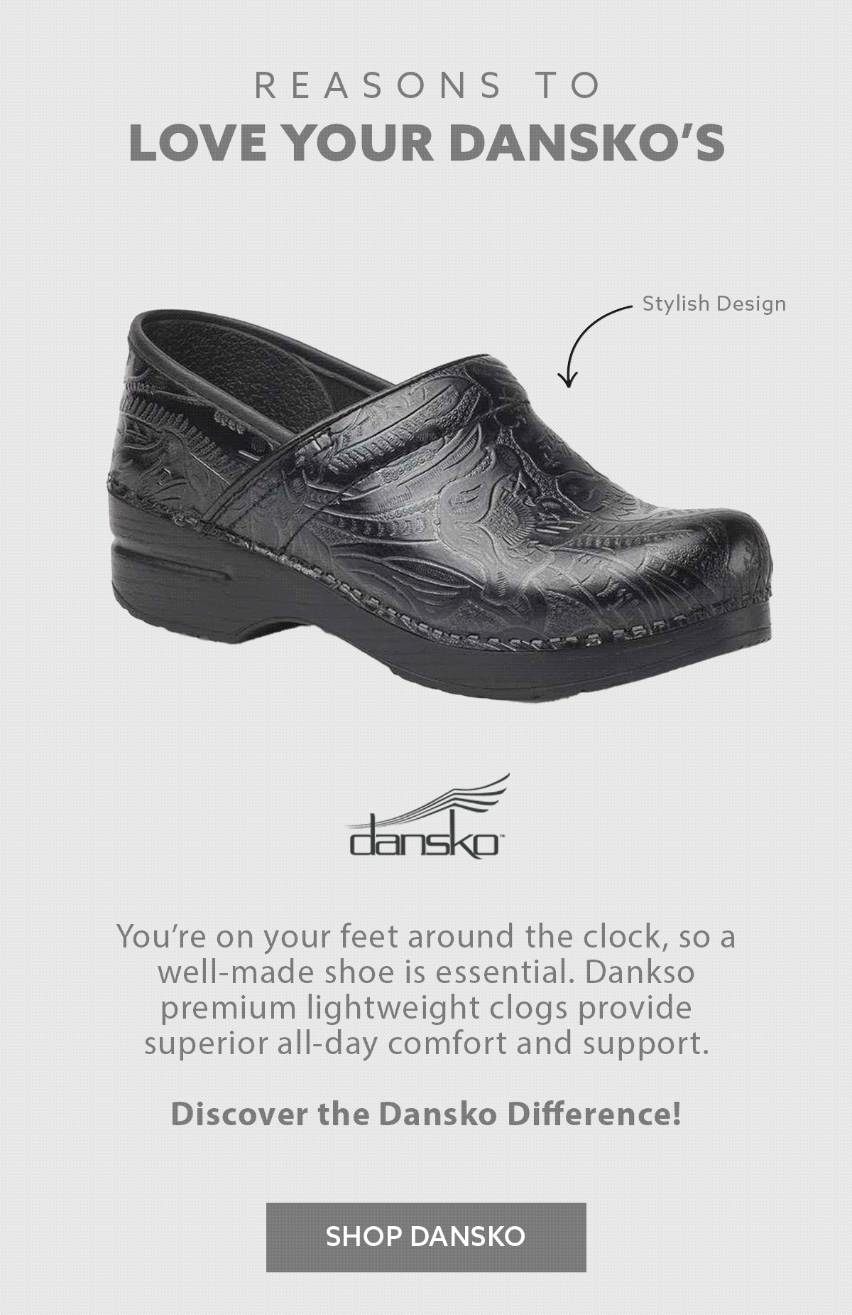 Reasons to Love Your Dansko's Work N Gear