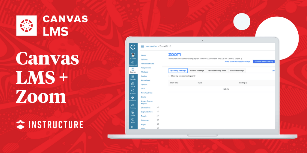 Canvas LMS by Instructure Your Digital Learning Hub Zoom Partner