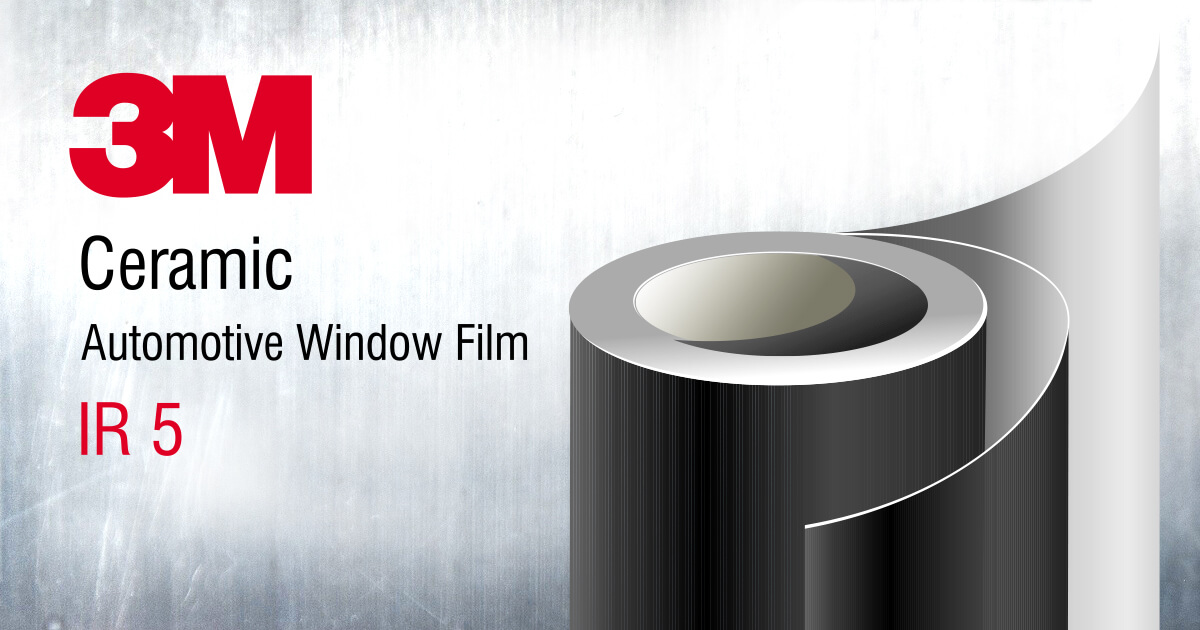 3M Ceramic IR 5 Automotive Window Film 3M Automotive film