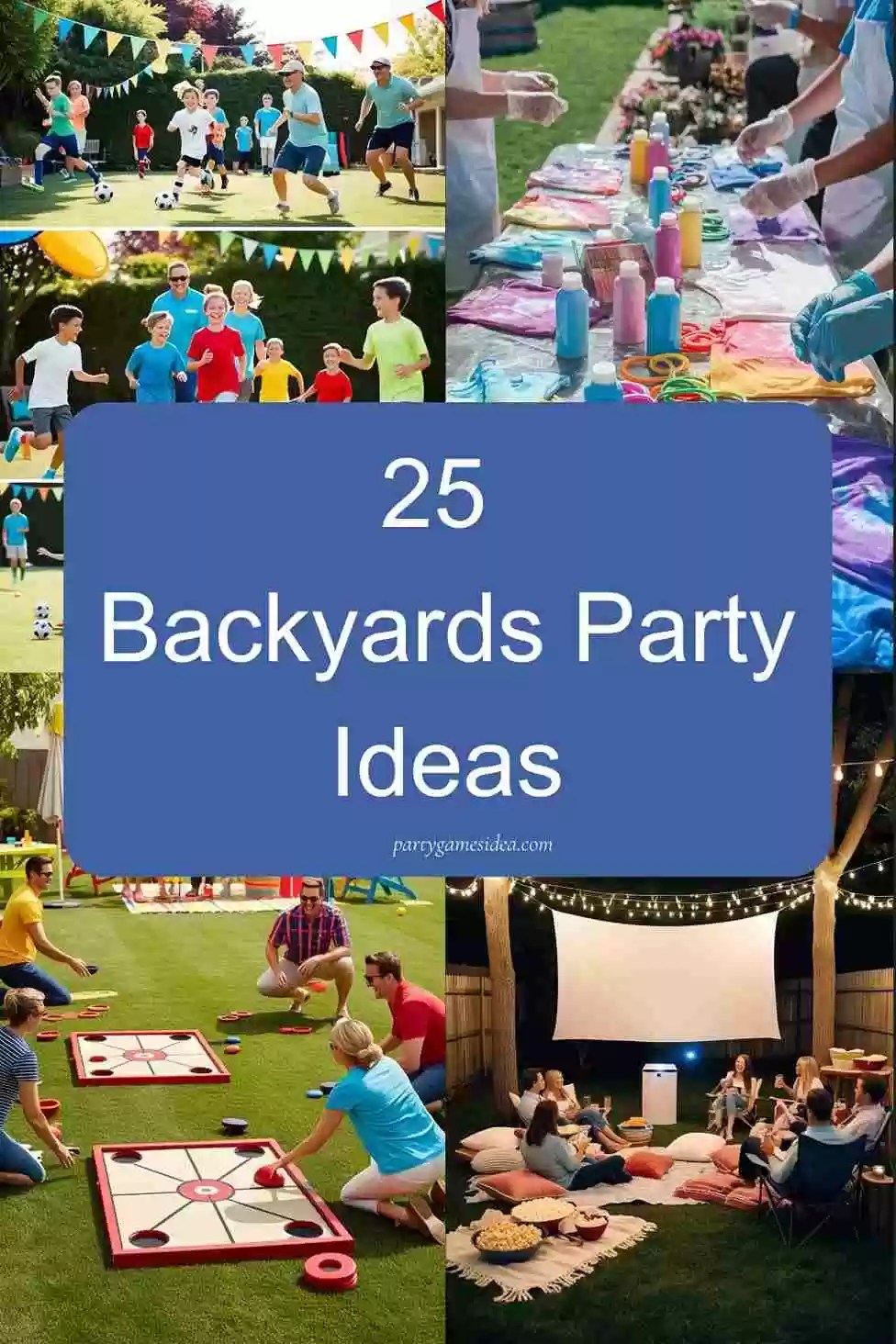 25 Backyards Party Ideas That Are Super Fun Fun Party Games Ideas for