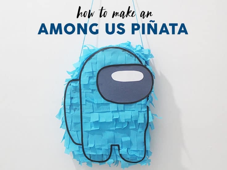 How to Make an Among Us Party Piñata with Printable Pattern Party