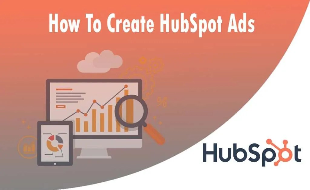 How To Create HubSpot Ads Pashtek