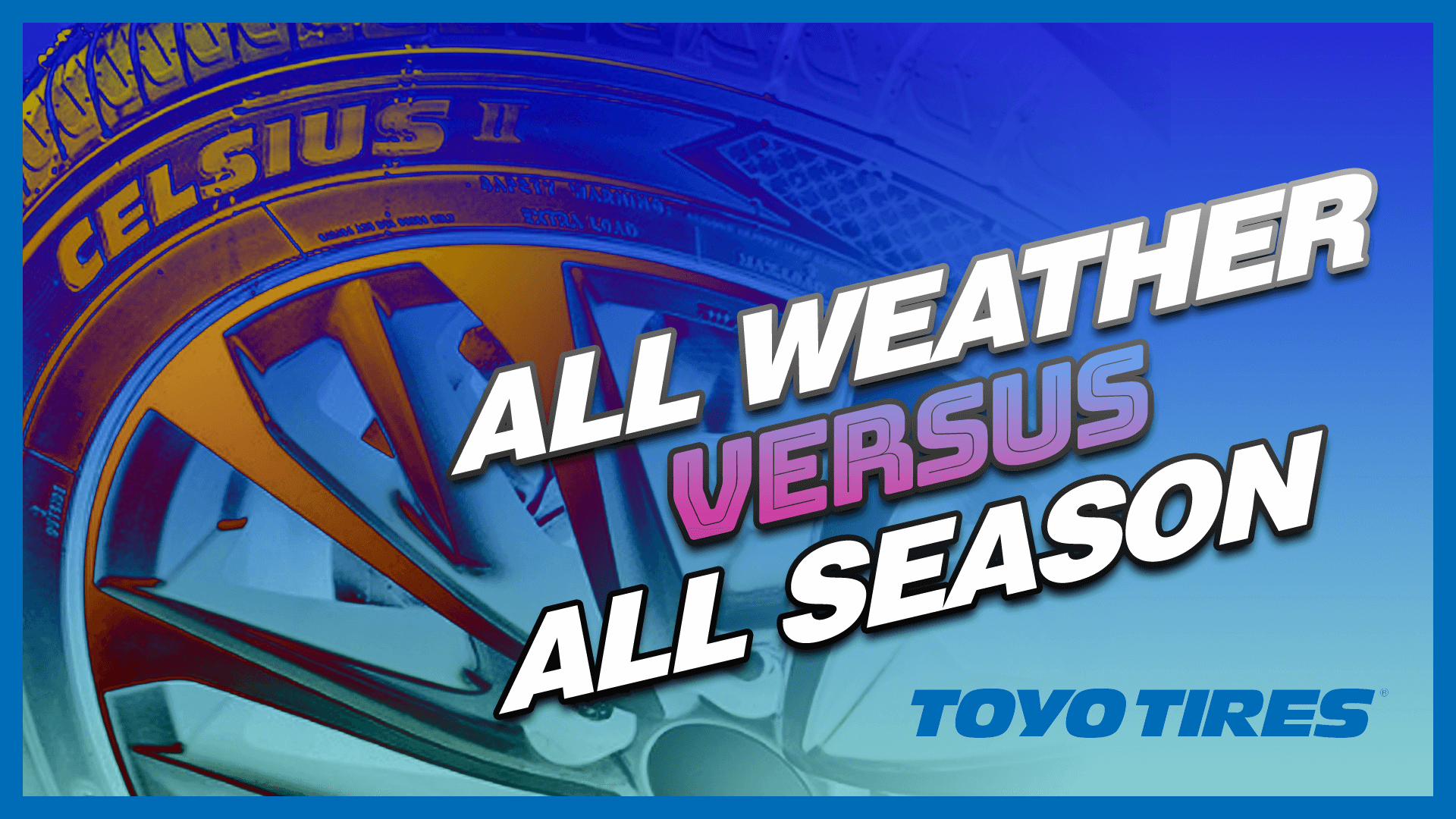 All Weather vs All Season Tires Toyo Celsius II Unboxed PASMAG is