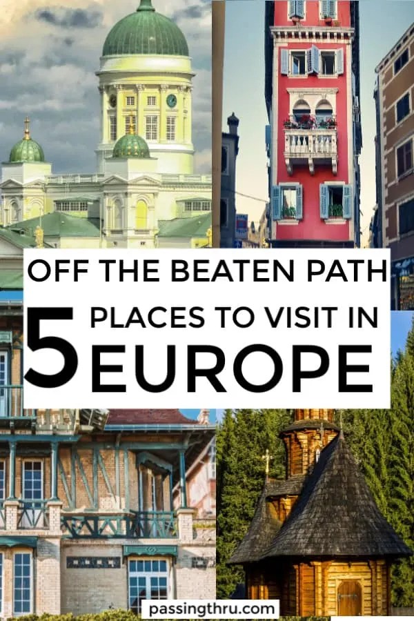 Off the Beaten Path Europe 5 Best Places (2024)) Passing Thru For