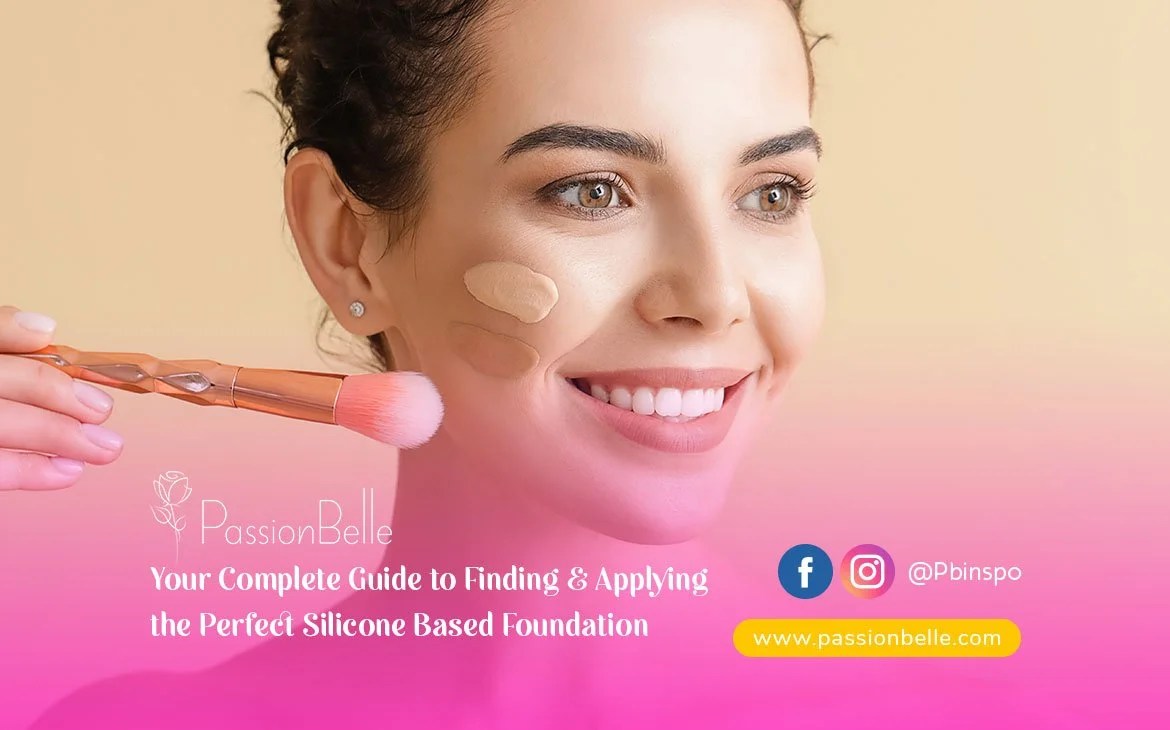 Your Complete Guide to Finding & Applying the Perfect SiliconeBased