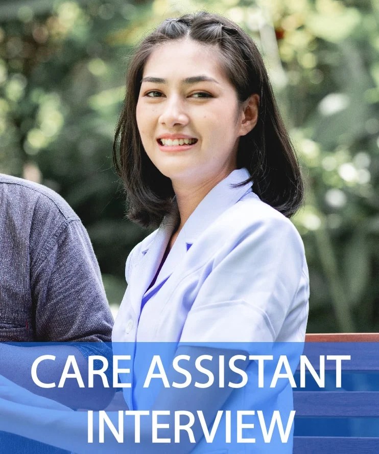 16 Care Assistant Interview Questions & Answers