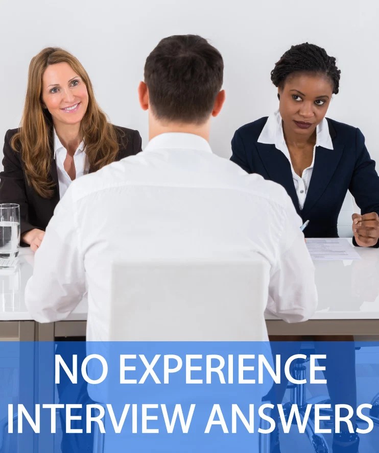 21 'No Experience' Interview Questions & Answers Pass Any Interview!